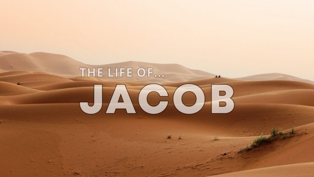 The Life of... JACOB