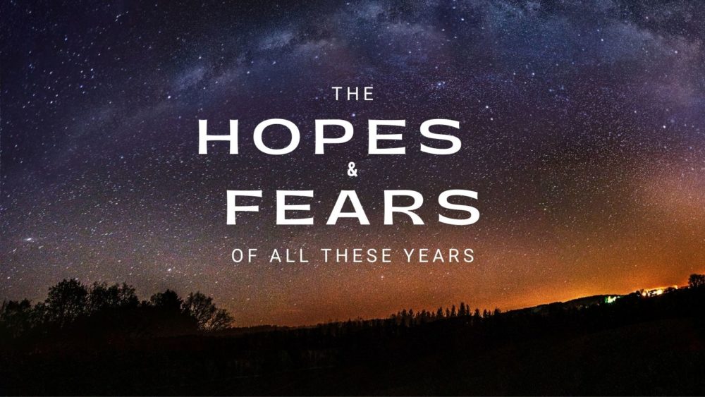 Hopes and Fears